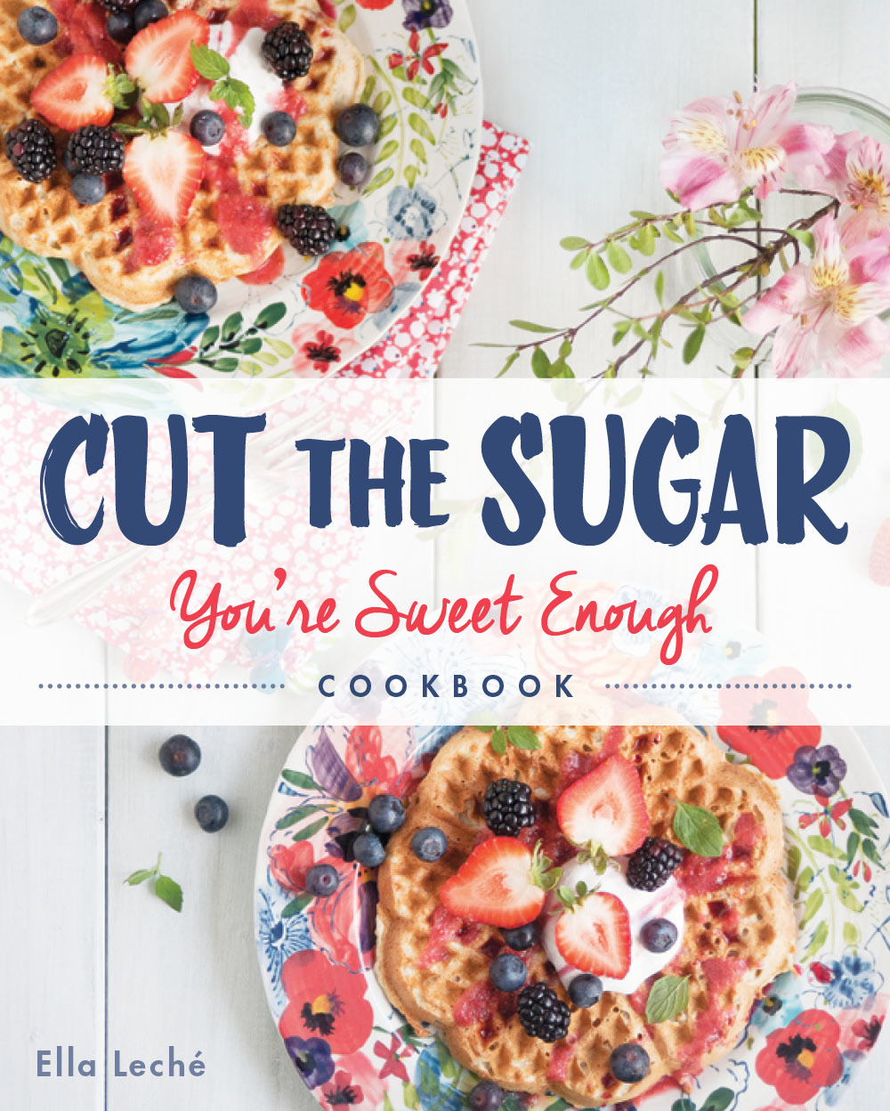 Cut-the-Sugar-Cookbook-Recipe-Photos-Look-inside-cut-the-sugar-book