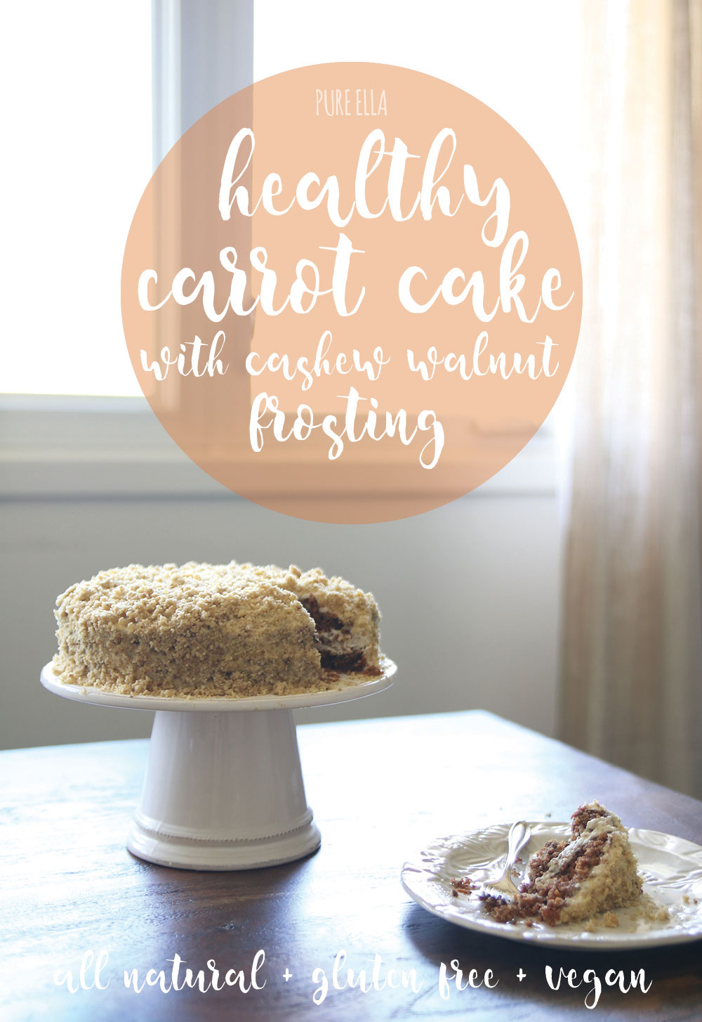 Healthy Carrot Cake with Cashew Frosting (gluten free, vegan, refined