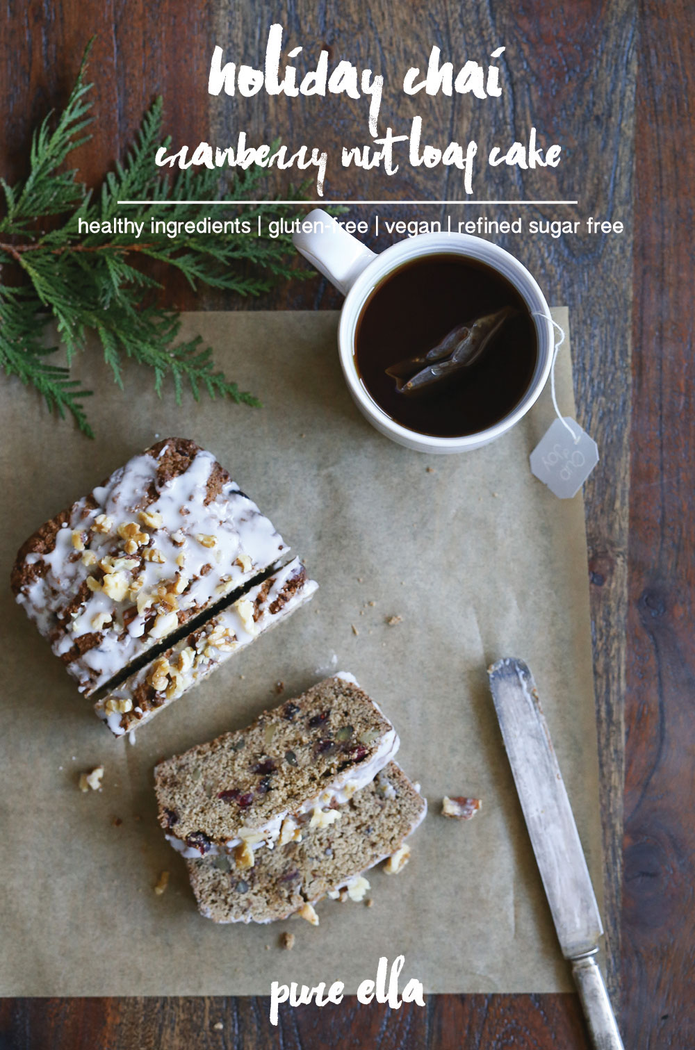 holiday-chai-cranberry-nut-loaf-cake-pure-ella-leche