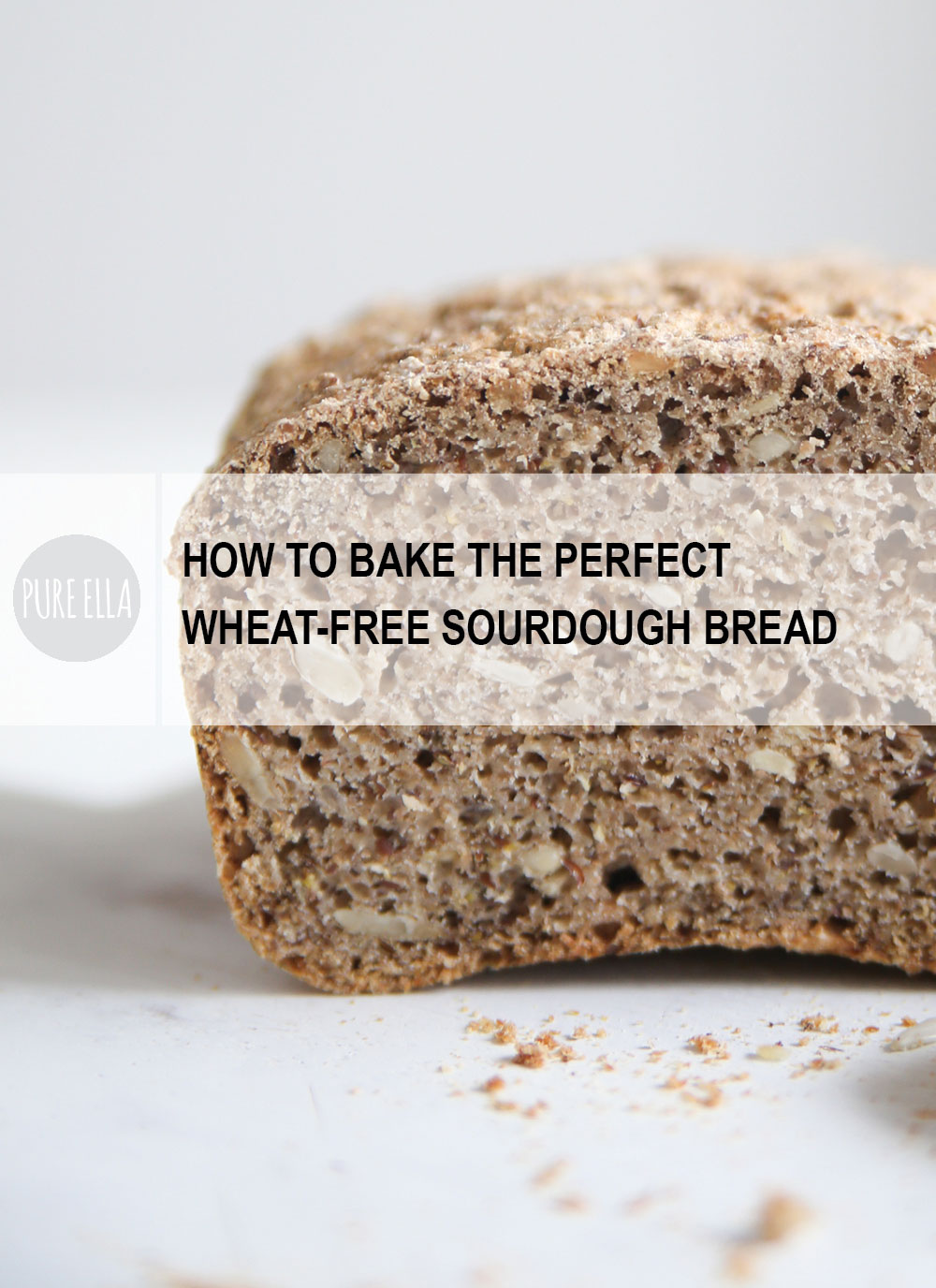 Pure-Ella-How-to-make-a-Wheat-free-Sourdough-bread